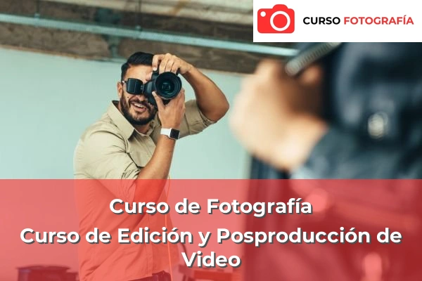 Curso de Fotografía 74 Curso de Edición y Posproducción de Video